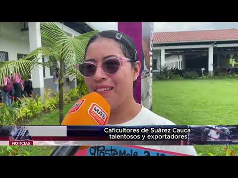 Caficultores de Suárez Cauca talentosos y exportadores