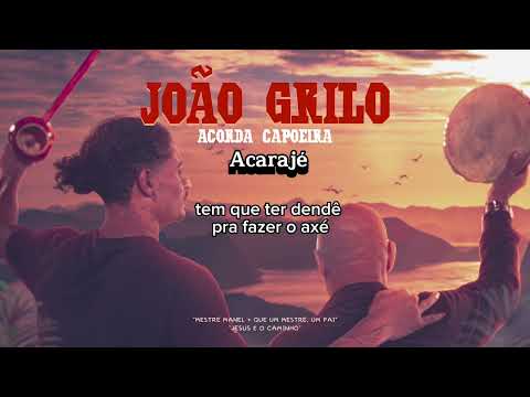 Acarajé - João Grilo AC
