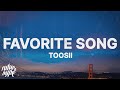 Toosii - Favorite Song (Lyrics)