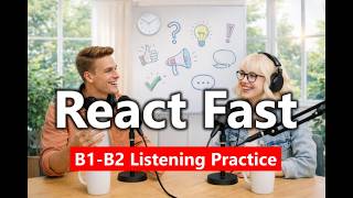 🚀 Fast Reactions in English: How to Sound Natural in Real Conversations