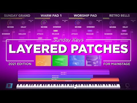 Layered Patch Demos - Sunday Keys for MainStage 2021