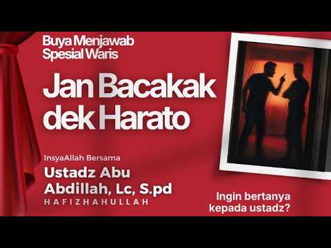 🎥 LIVE Buya Menjawab : Jan Bacakak Dek Harato | Ustadz Abu Abdillah, Lc, S.Pd, C.W.C