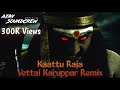 Download Kaattu Raja Vettai Karuppar Ayya Remix Ajay Soundcrew Kash Villanz Devotional Mix Mp3 Song