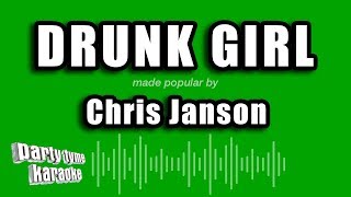 Chris Janson - Drunk Girl (Karaoke Version)