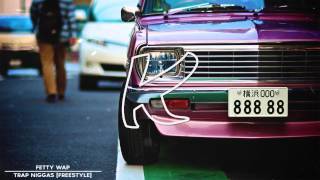 Fetty Wap - Trap Niggas [Freestyle]