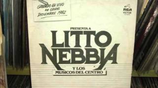 Litto Nebbia & Los Musicos del Centro - Cuando yo me transforme