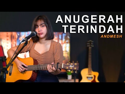 ANUGERAH TERINDAH - ANDMESH (COVER BY ANASH TASIA ACOUSTIC)