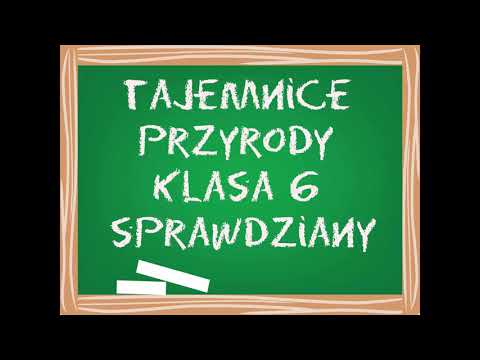 Tajemnice Przyrody Klasa 6 Sprawdziany