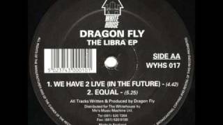 Dragon Fly - Equal - White House Records