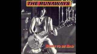 The Runaways - Born To Be Bad - All Right Now