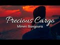 Mimmi Bangoura - Precious Cargo (Lyrics)