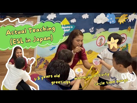 ESL Actual Teaching Video | Teaching 1-3 years old in Japan | Circle Time