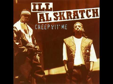 ill al skratch - creep wit' me [side b] [1994] [new york underground rap/hip hop album]