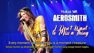 Download lagu Status WA - Aerosmith - I Don't Want to Miss a Thing mp3
