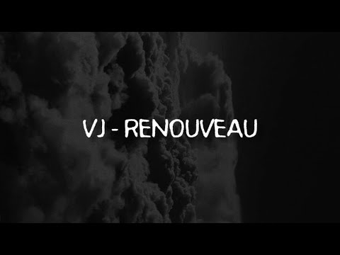 VJ - Renouveau (lyrics)