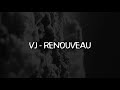 VJ - Renouveau (lyrics)