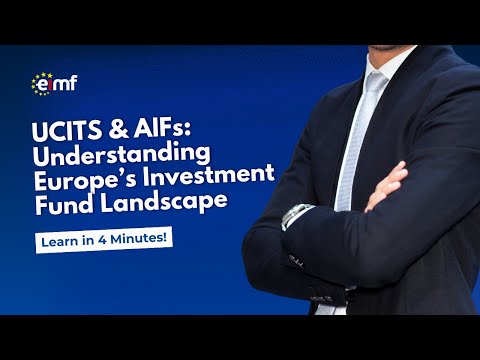 UCITS & AIFs: Understanding Europe’s Investment Fund Landscape