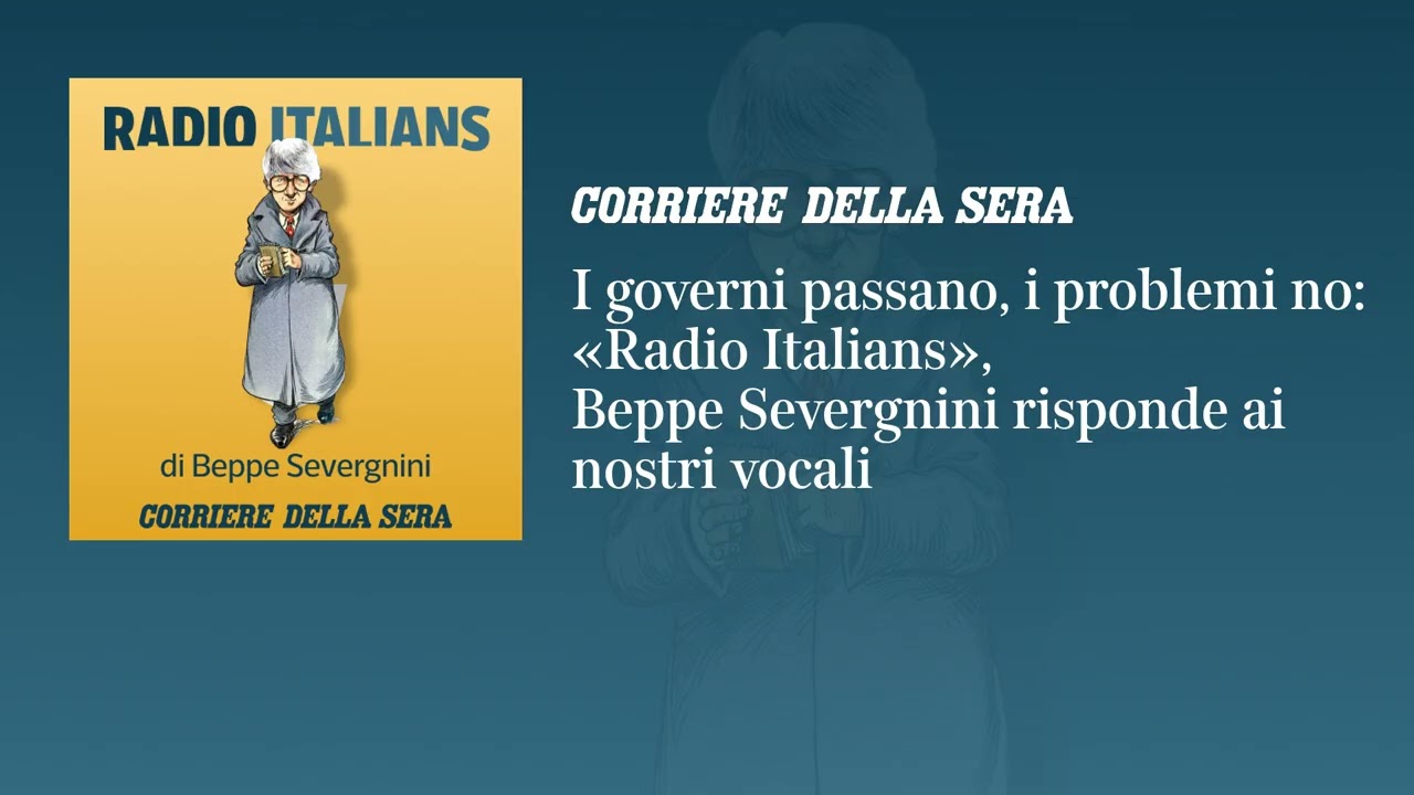 I governi passano, i problemi no: «Radio Italians», Beppe Severgnini risponde ai vostri vocali