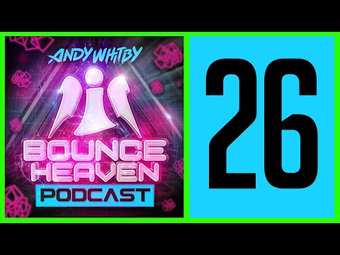 Bounce Heaven 26 - Andy Whitby x BAD x Charlie Bosh x Alan Benn x Que & Rkay