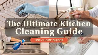 How To Deep Clean Your Kitchen | HGTV Home Guides