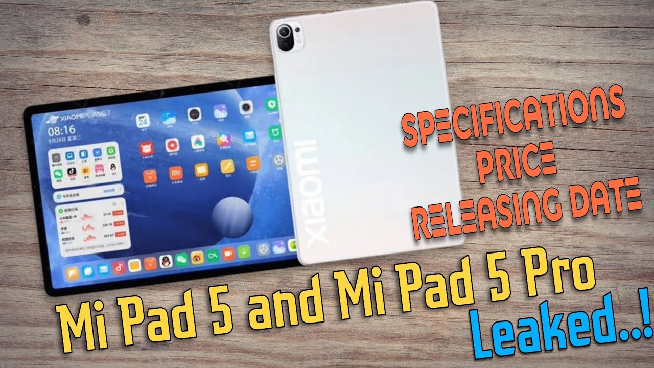 Xiaomi Mi Pad 5 and Mi Pad 5 Pro Leaked..!