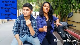 Download lagu When you cant change the girl, Change the girl - Ayman Sange mp3