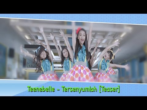 Teenebelle - Tersenyumlah [Official Teaser Video]