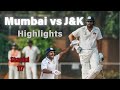 Mumbai Vs Jammu Kashmir Full Match Highlights Ranji Trophy Highlights J K Beats Mumbai