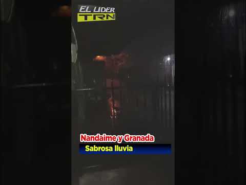 #Nandaíme  🌧 #Granada| Lluvia:  ☔️🌩