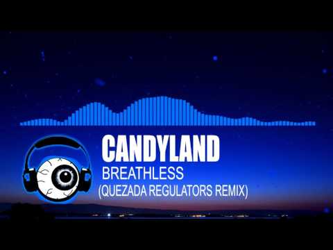 [Trap] - Candyland - Breathless (Regulators Remix)