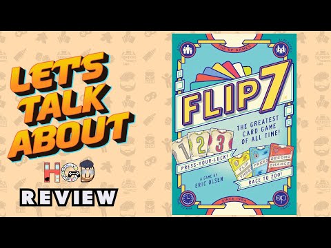 Let's Talk About Flip 7 The Greatest Card Game of All Time | Review & Discussion