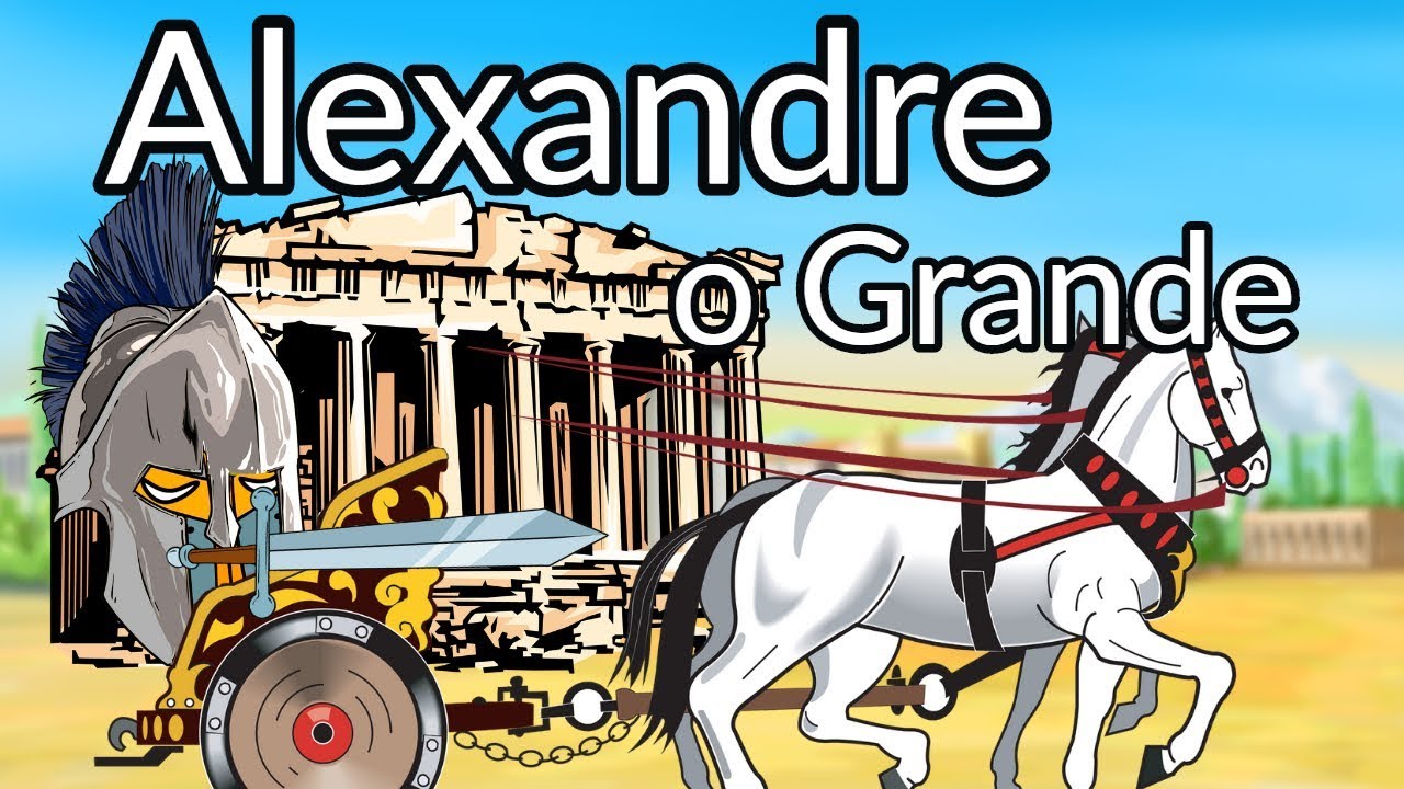 Alexandre, o Grande: Os Grandes da História #2