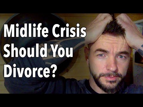 Midlife Crisis Should You Divorce?
