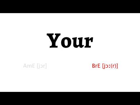 How to Pronounce your in American English and British English