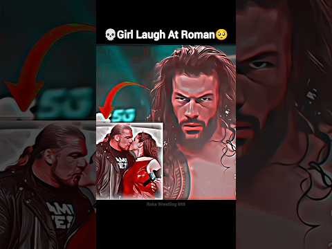 Roman Reigns Girl Laugh Shock Hhh Girlfriend💀☠️| Roman Reigns attitude 😈🤯#shorts #wwe #romanreigns