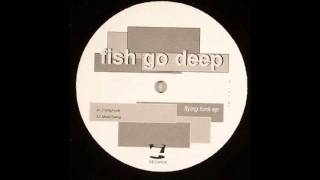 Fish Go Deep - Flying Funk
