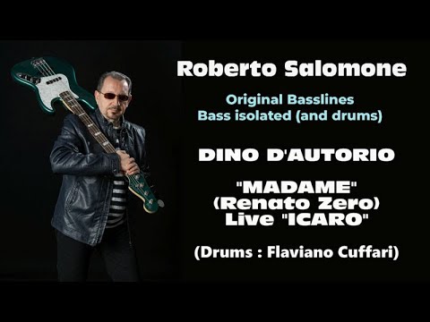 BASS TRACK ISOLATED: DINO D'AUTORIO "MADAME" (Renato Zero) - by Roberto Salomone