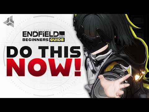 DONT MISS OUT! The BEST Tips For a STRONG Start | Arknights Endfield Beginners Guide