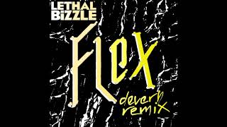 Lethal Bizzle - Flex (deverb Drum &amp; Bass Remix)