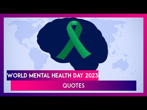 World Mental Health Day 2023 Quotes To Raise Awareness About Mental Health Issues Across the Globe