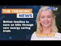 British families to save on bills through new energy saving trials