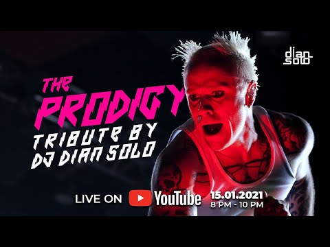 The Prodigy - Tribute by DJ DIan Solo (15.01.2021)