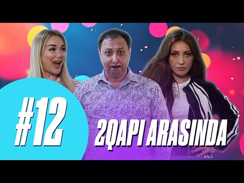 İki Qapı Arasında / 12. Bölüm