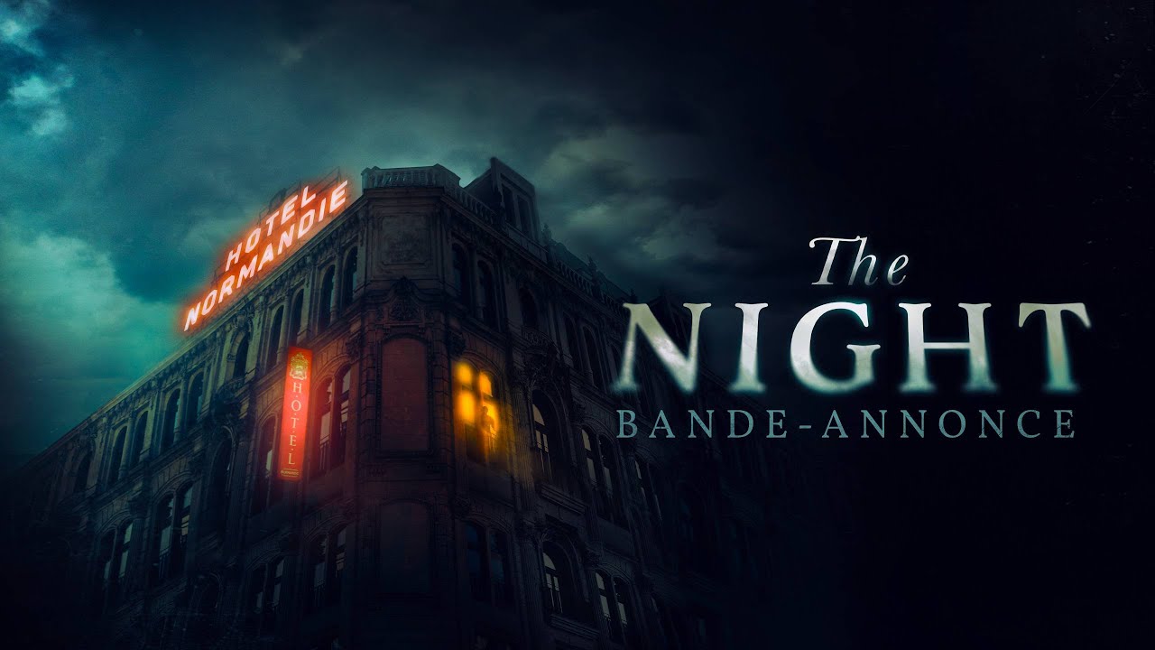 Miniature de la vidéo THE NIGHT - Bande Annonce [VF] du film The Night