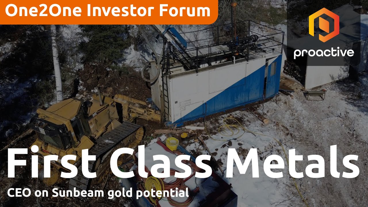 First Class Metals CEO on Sunbeam gold potential - One2One Investor Forum
