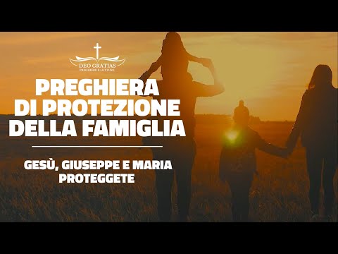 Preghiera di protezione della famiglia, affida i tuoi cari a Dio