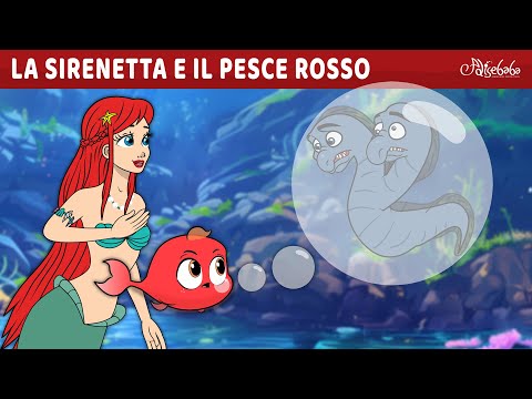 La Sirenetta e il Pesce Rosso 🧜‍♀️ | Storie Per Bambini Cartoni Animati I Fiabe e Favole