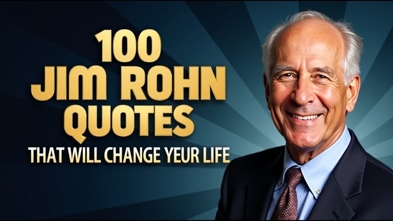 100 Jim Rohn Quotes That Will Change Your Life  Success & Wisdom
