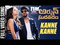 Kanne Kanne Full video Song | Arjun Suravaram Video Songs - Nikhil, Lavanya | T Santhosh | Sam C S