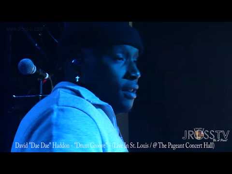 James Ross @ David "Dae Dae" Haddon - "Drum Grooving" - www.Jross-tv.com (St. Louis)